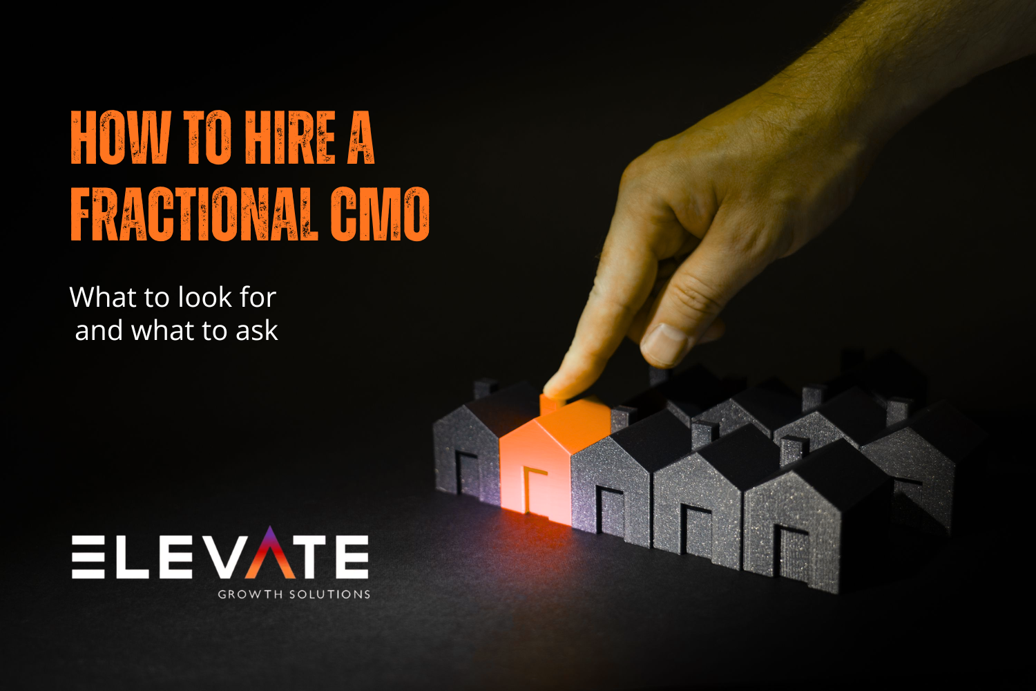 How to hire a Fractional CMO: what to look for and questions to ask
